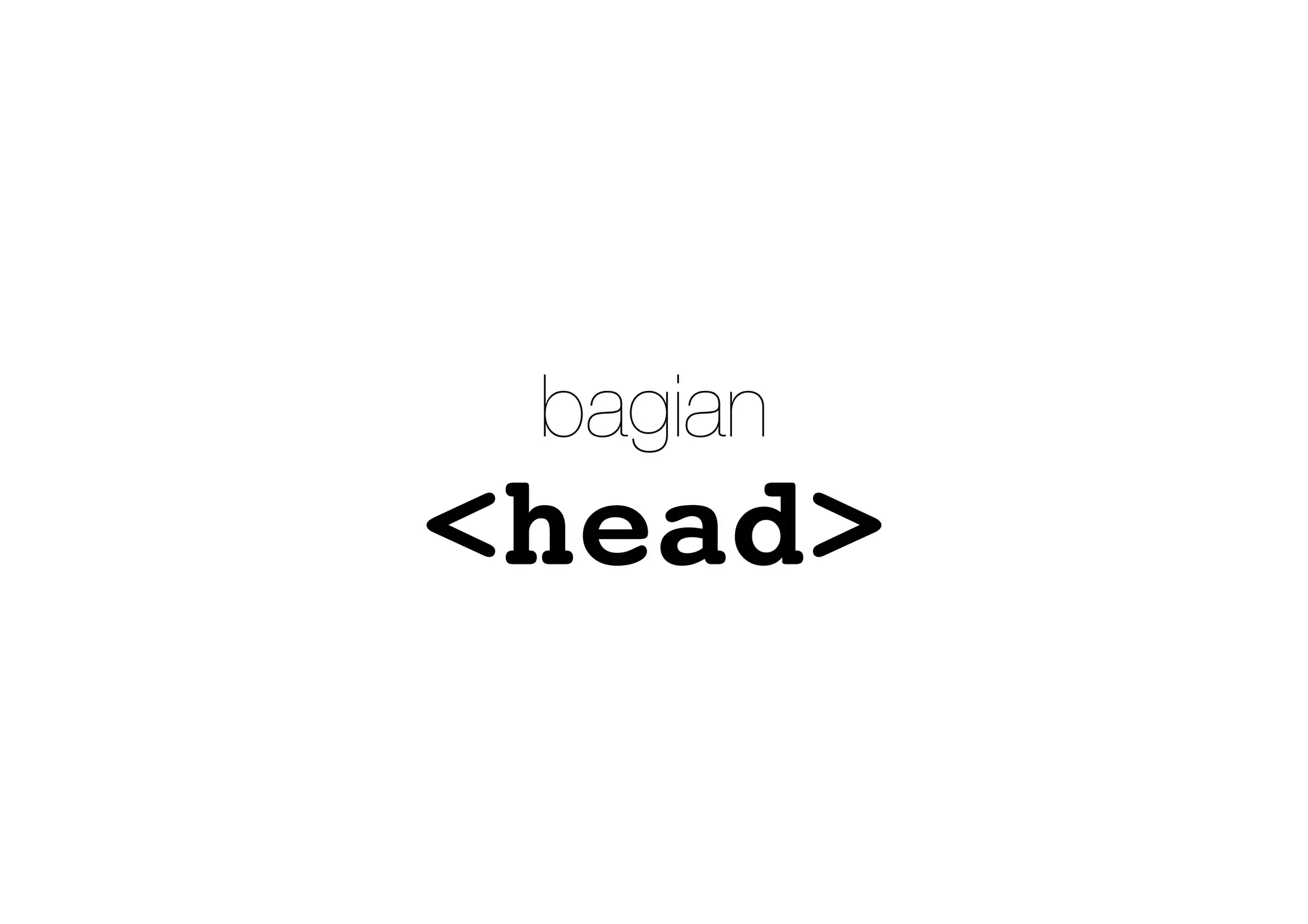 <head>
bagian
 