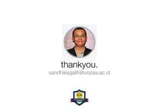 thankyou.
sandhikagalih@unpas.ac.id
 