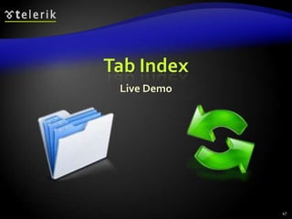 Tab Index
Live Demo

47

 