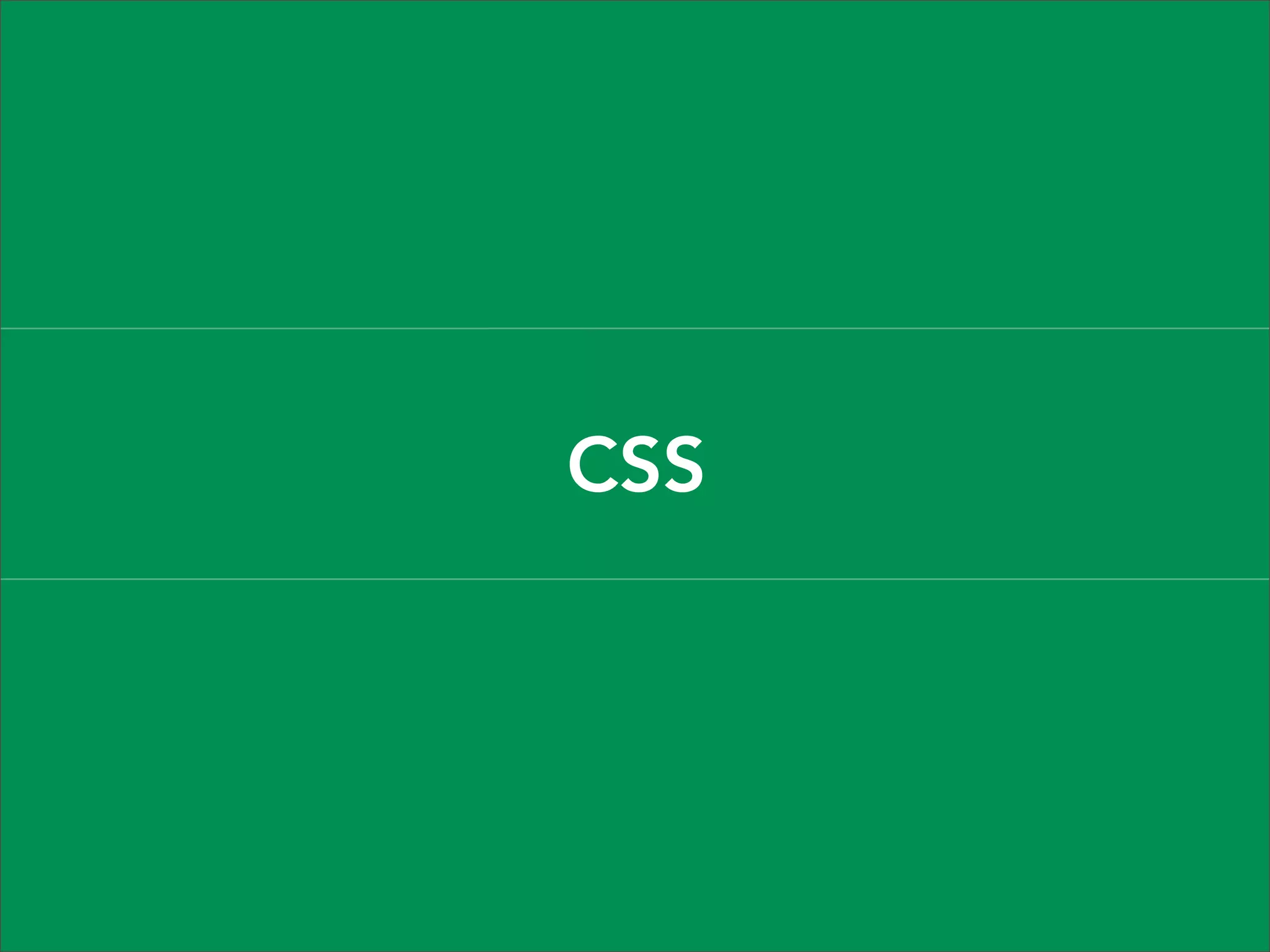 CSS

 