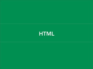 HTML

 