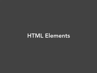 HTML Elements

 