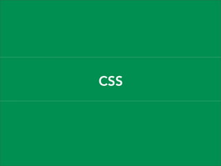 CSS

 
