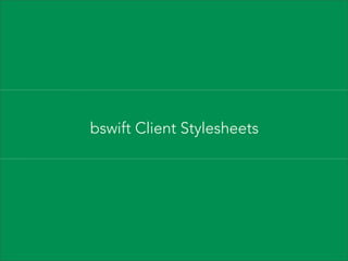 bswift Client Stylesheets

 