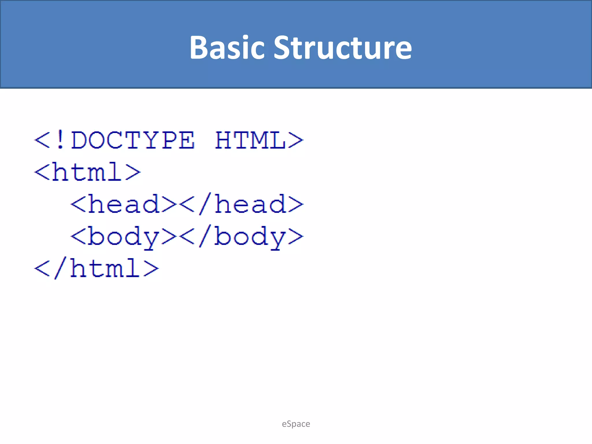 Basic Structure

eSpace

 