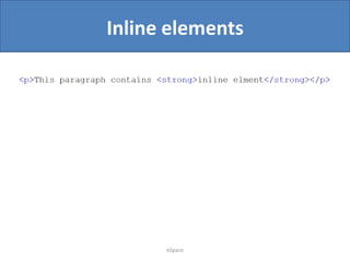 Inline elements

eSpace

 