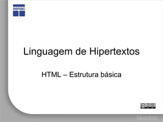 Linguagem de Hipertextos HTML – Estrutura básica 