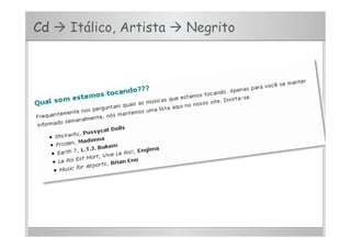 Cd  Itálico, Artista  Negrito
 