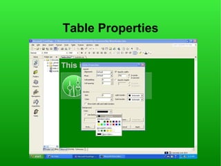 Table Properties
 