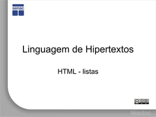 Linguagem de Hipertextos HTML - listas 