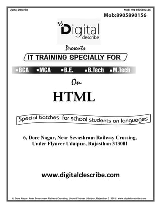 Digital Describe Mob: +91-8905890156
6, Dore Nagar, Near Sevashram Railway Crossing, Under Flyover Udaipur, Rajasthan 313001 | www.digitaldescribe.com
6, Dore Nagar, Near Sevashram Railway Crossing,
Under Flyover Udaipur, Rajasthan 313001
www.digitaldescribe.com
 