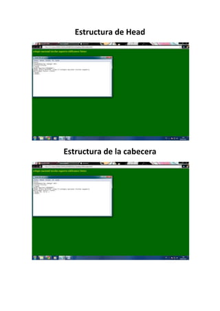 Estructura de Head




Estructura de la cabecera
 