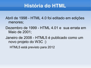 É uma linguagem de marcação; 