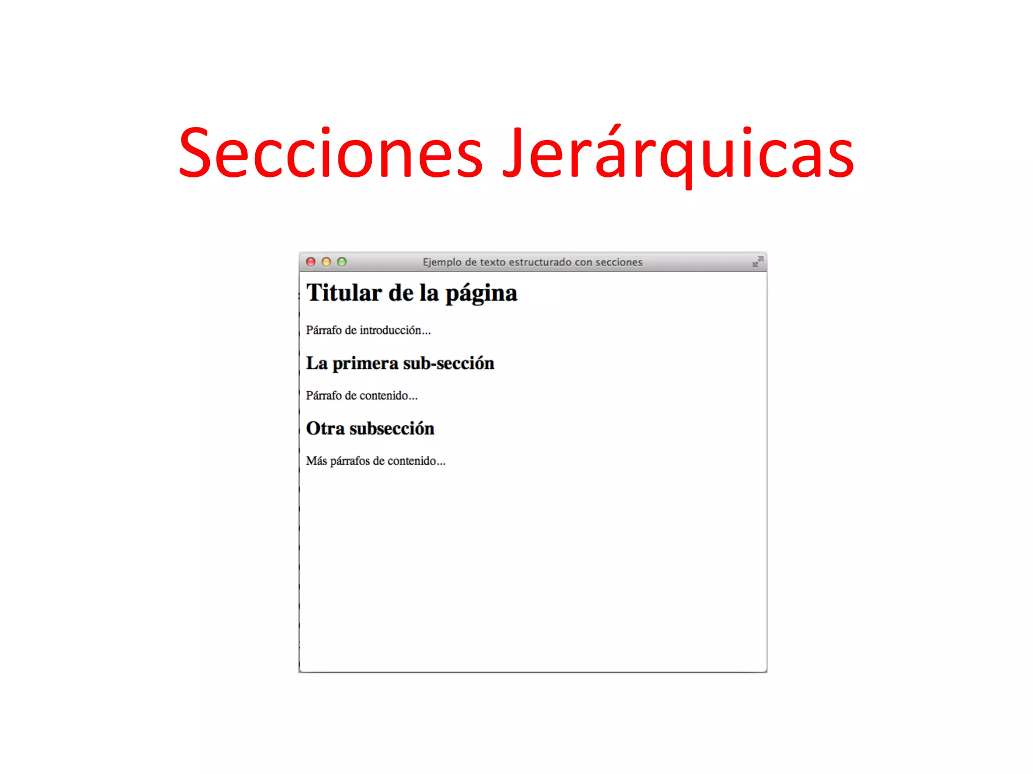 Secciones	
  Jerárquicas	
  
 
