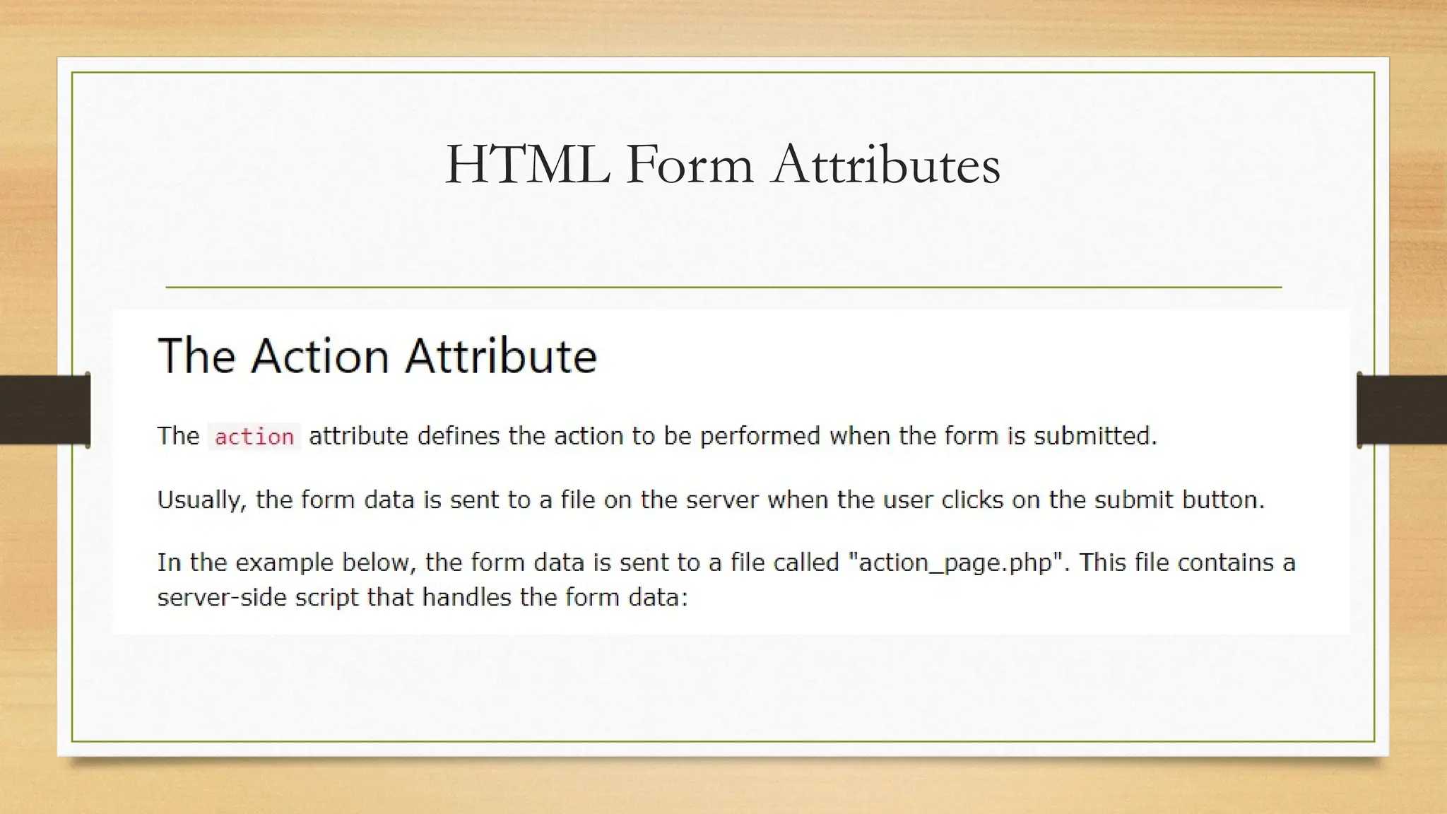 HTML Form Attributes
 