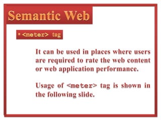 Semantic Web tagUsing the <aside> tag, content other than the primary content stream is specified. This can be a flyover or a sidebar. 