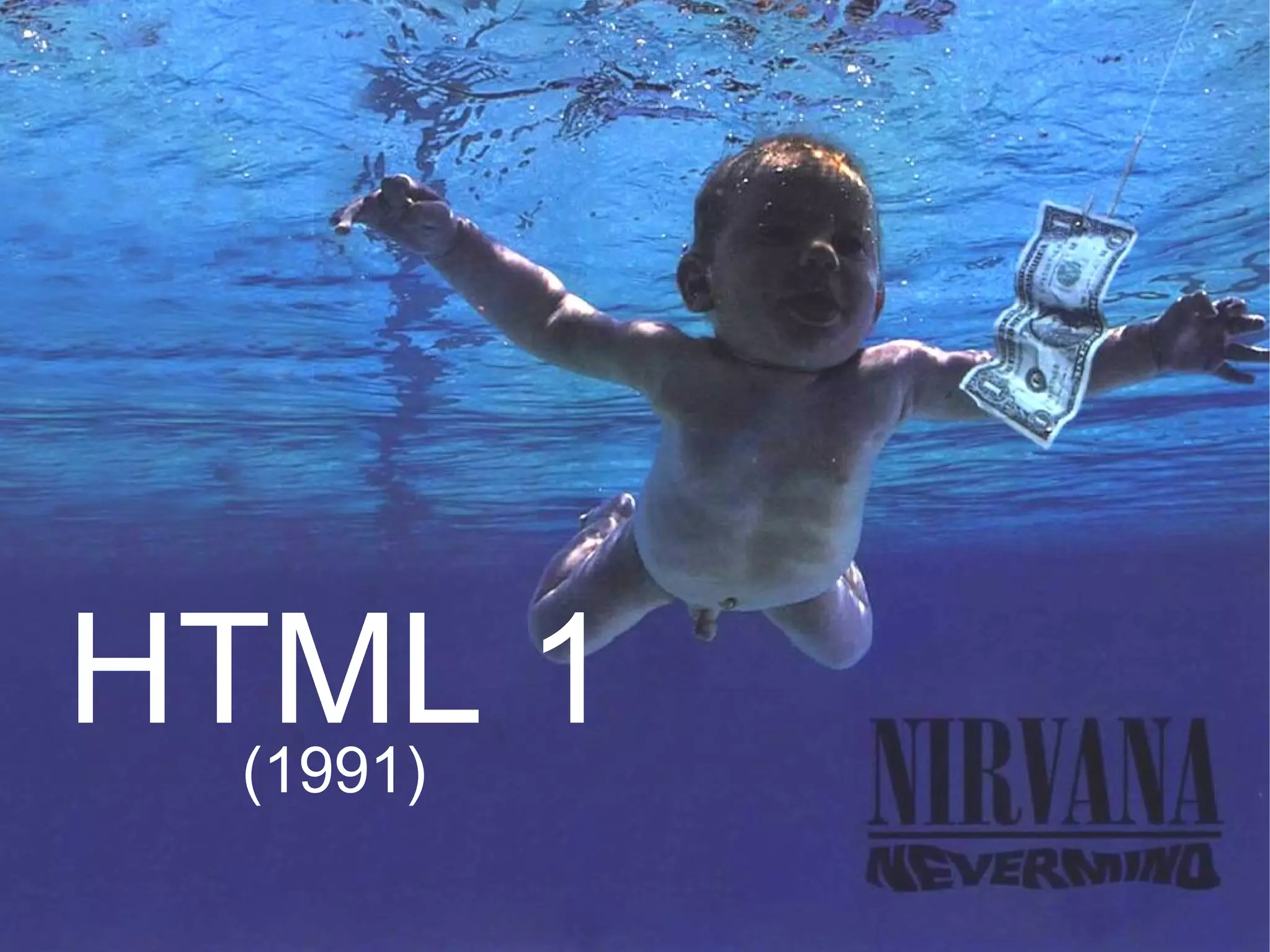 HTML 1 (1991) 