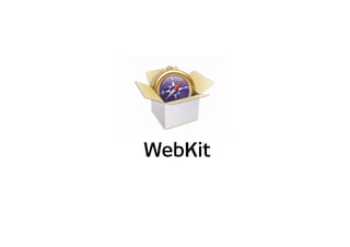 WebKit
 