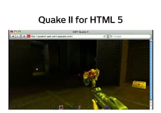 Quake II for HTML 5
 