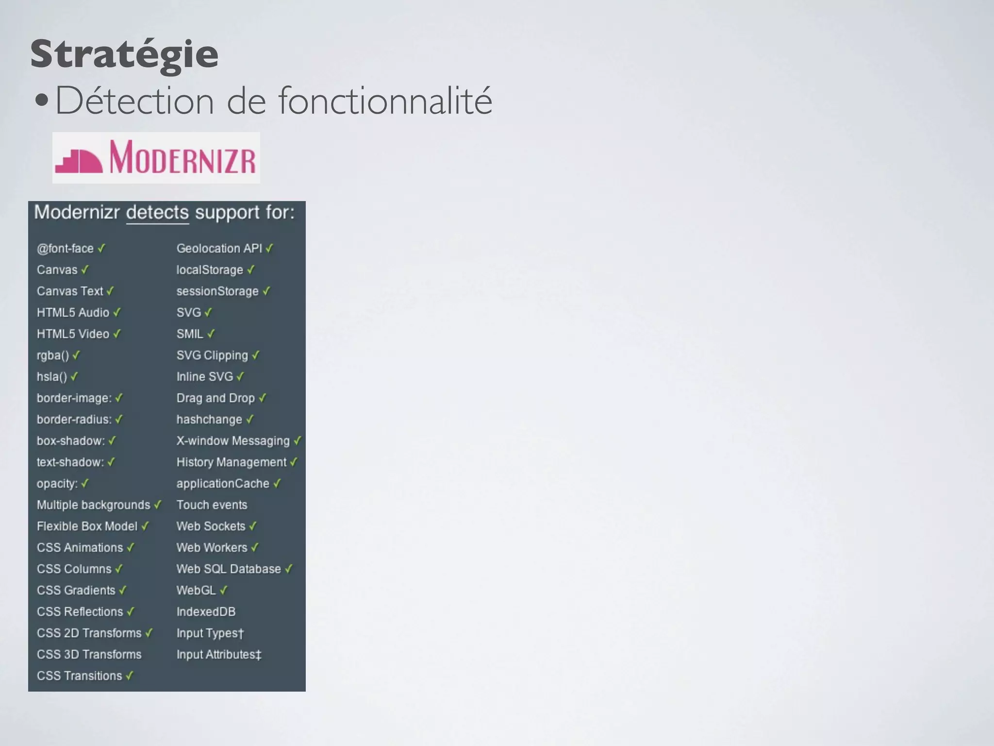 Stratégie
•Détection de fonctionnalité
 