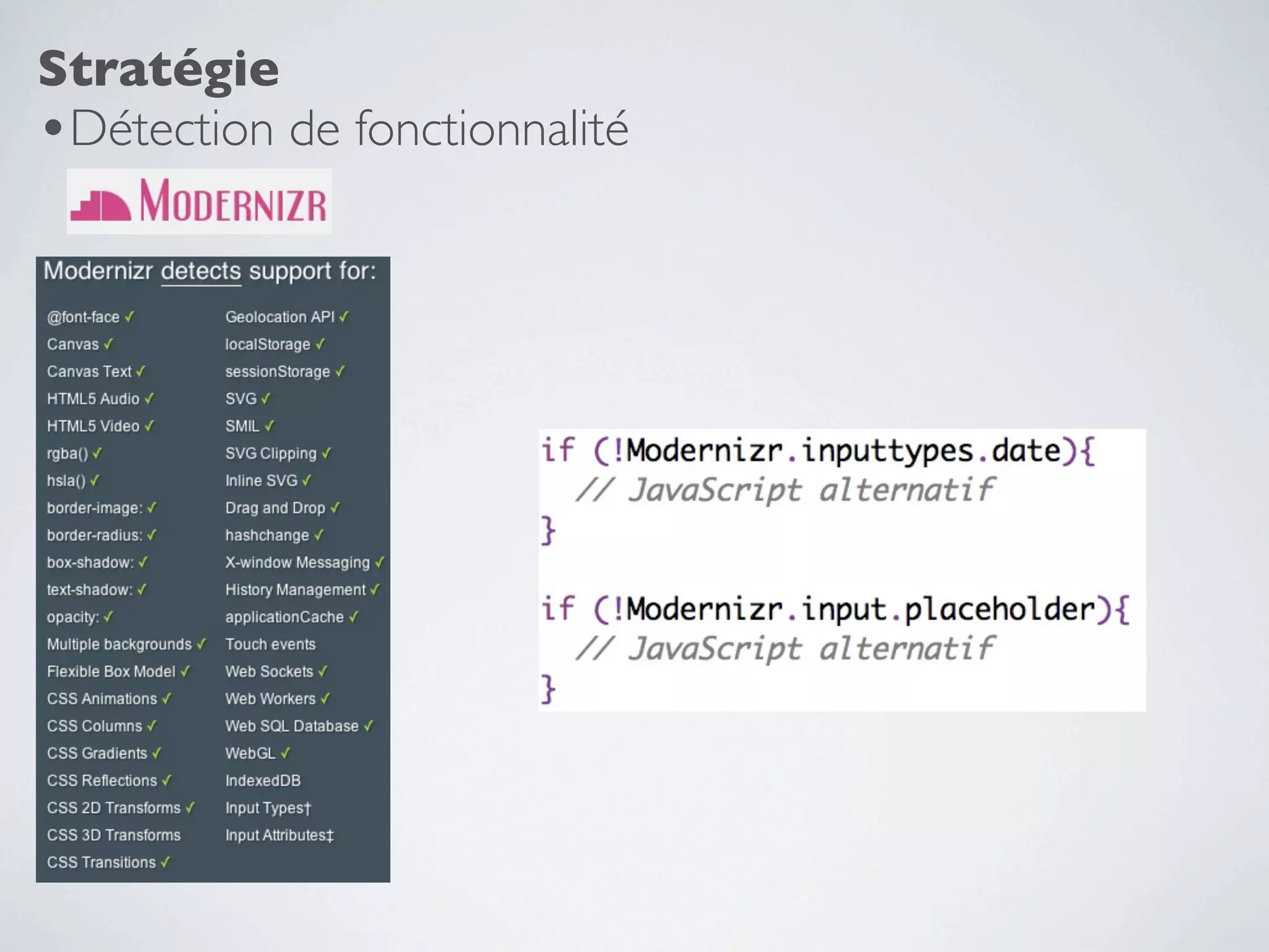 Stratégie
•Détection de fonctionnalité
 