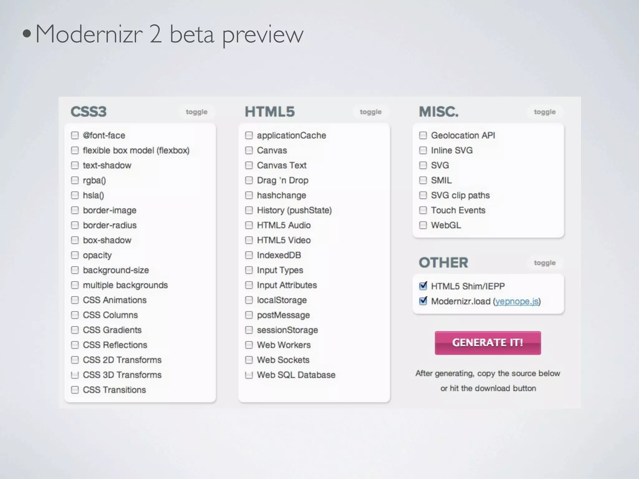 •Modernizr 2 beta preview
 