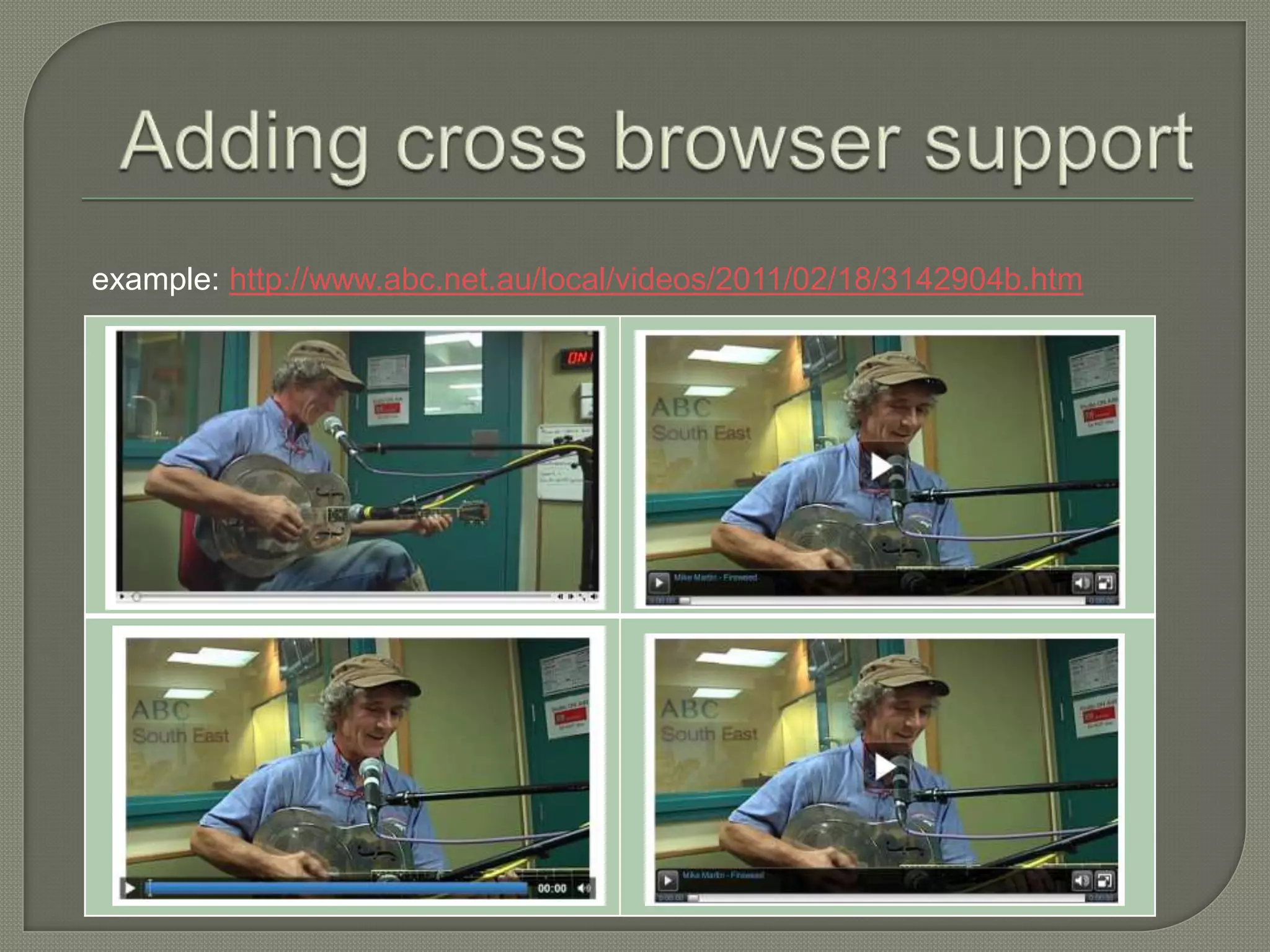 example: http://www.abc.net.au/local/videos/2011/02/18/3142904b.htm
 