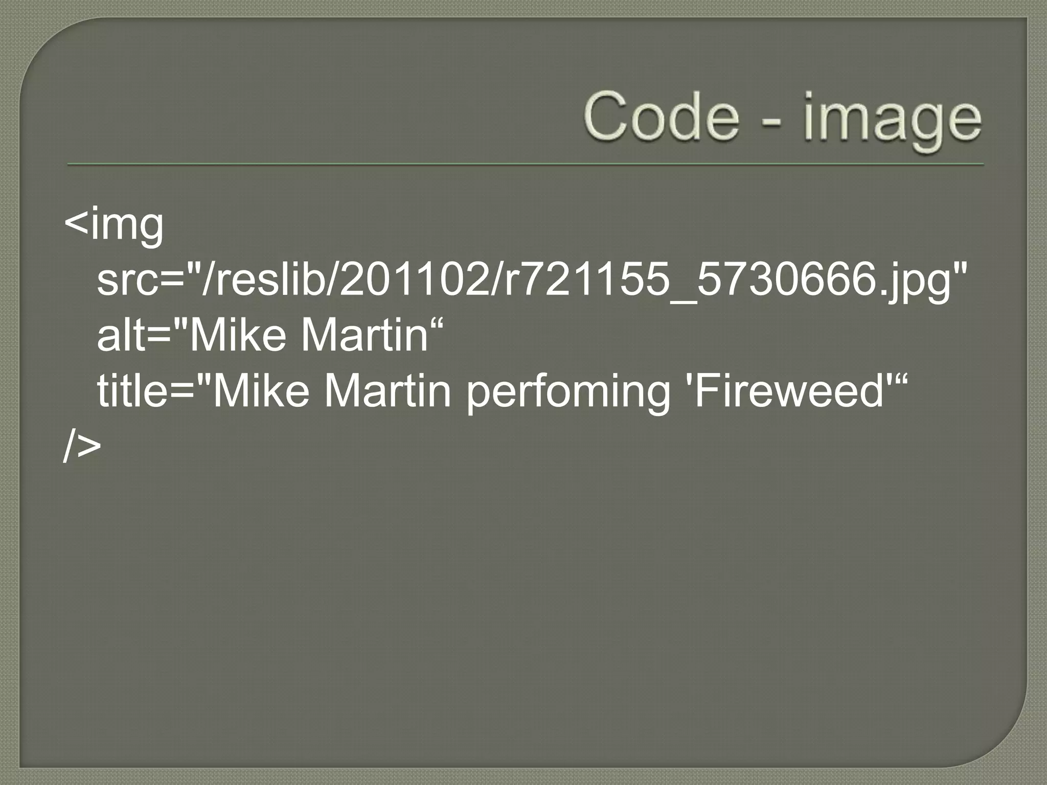 <img
  src="/reslib/201102/r721155_5730666.jpg"
  alt="Mike Martin“
  title="Mike Martin perfoming 'Fireweed'“
/>
 