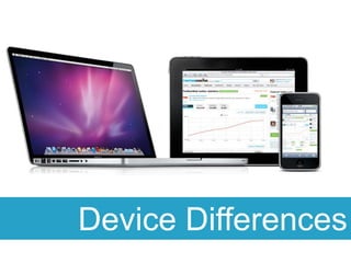 Device Differences