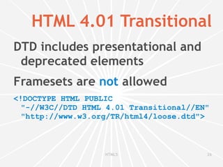 2001 XHTML 1.1  was published as a W3C Recommendation 
