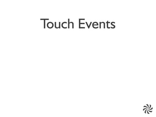 Touch Events
 