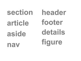 section article asidenavheader footer details figure
