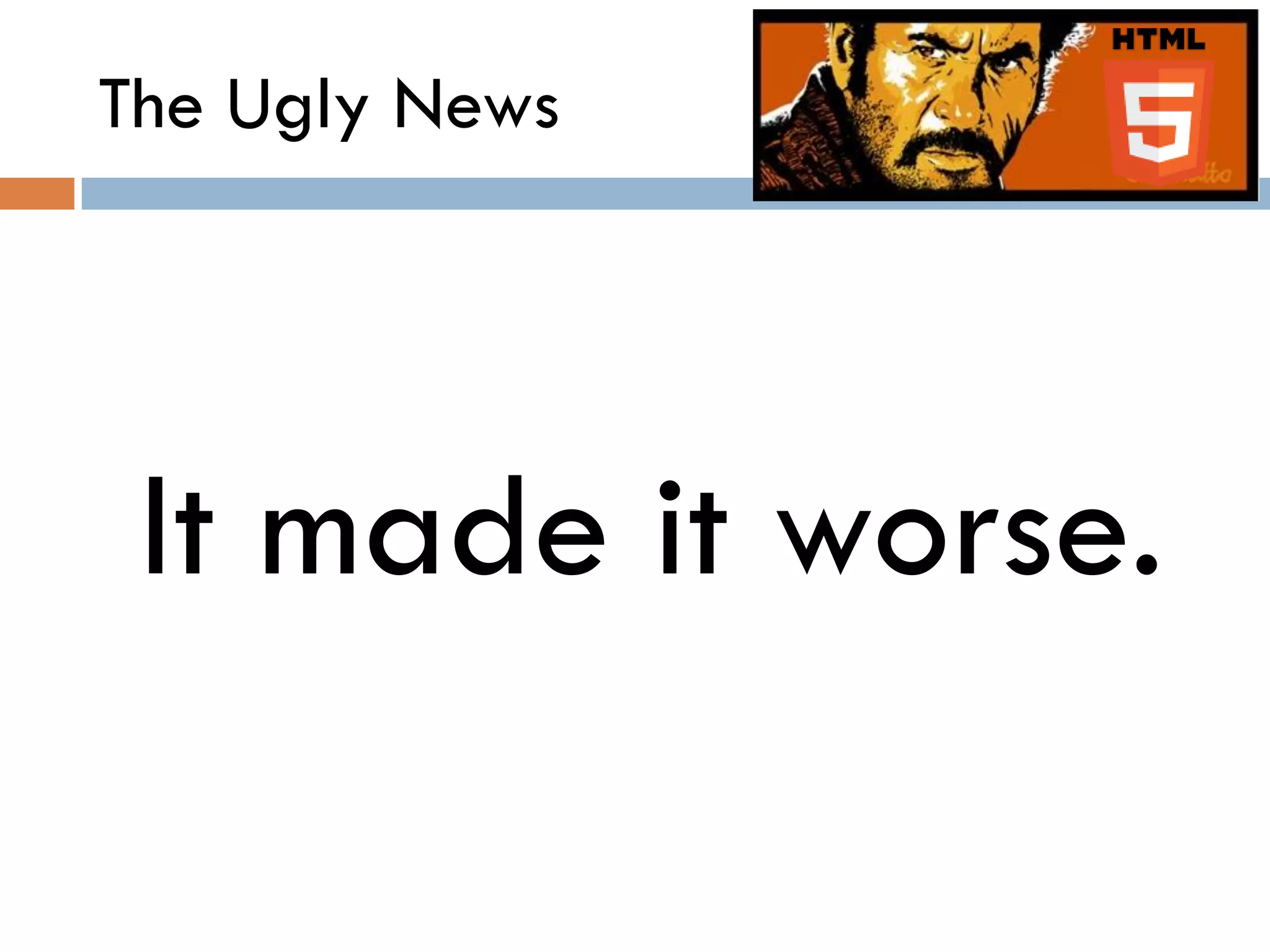 The Ugly News




 It made it worse.
 