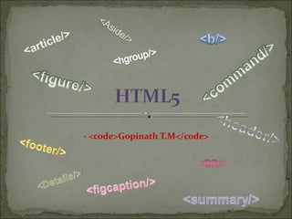- <code>Gopinath T.M</code> 