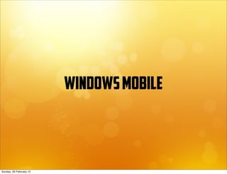 windows mobile



Sunday, 26 February 12
 