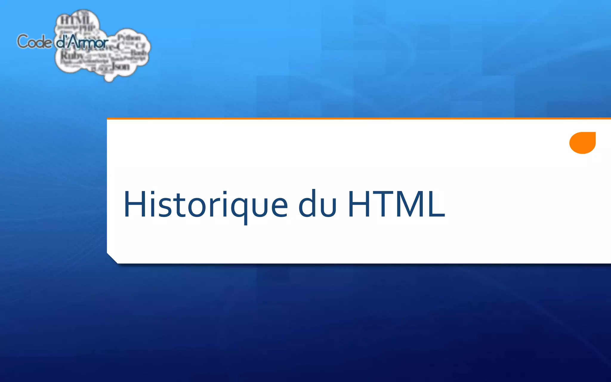 Historique du HTML
 
