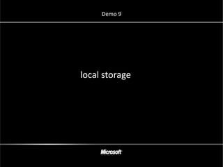 Demo 9




local storage
 