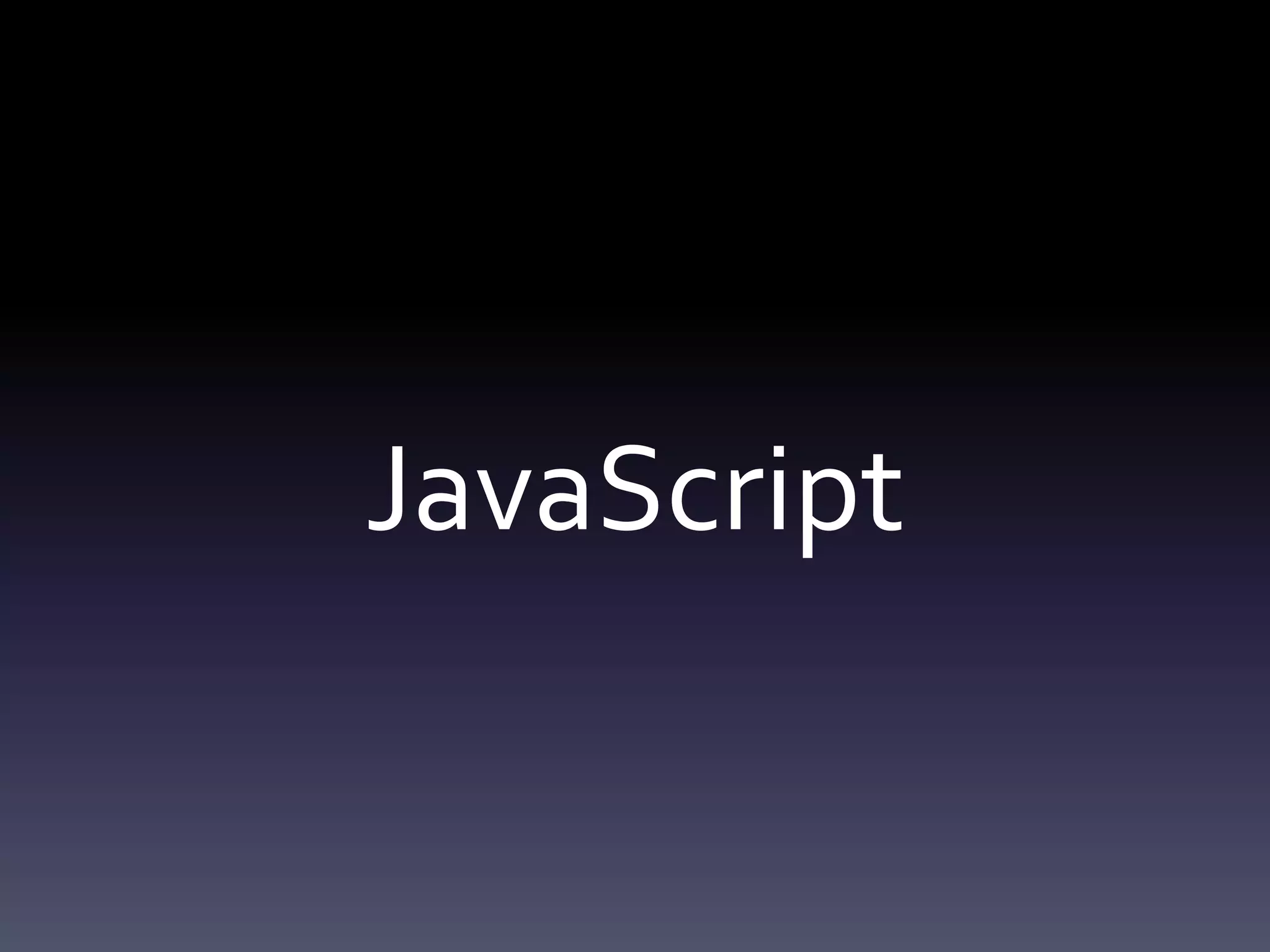 JavaScript
 