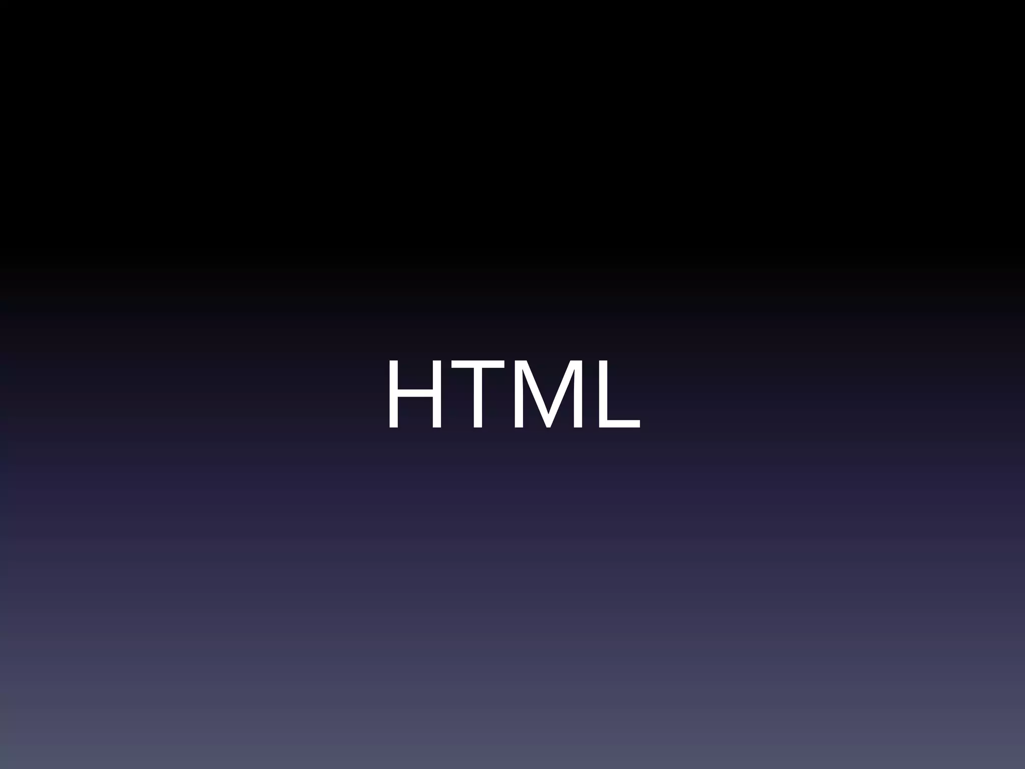 HTML
 