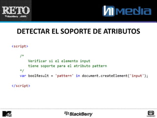 DETECTAR EL SOPORTE DE ATRIBUTOS
 