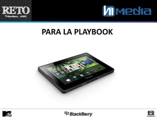 PARA LA PLAYBOOK
 
