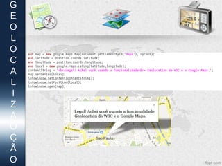 G
E
O
L
O
C
A
L
I
Z
A
O
Ç
Ã
O
 