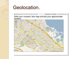 Geolocation.
 