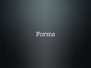 Forms
 