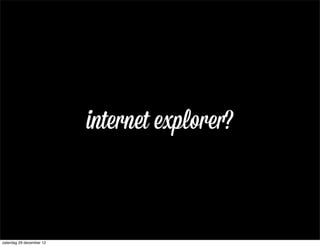 internet explorer?



zaterdag 29 december 12
 