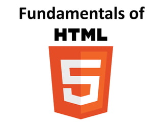 Fundamentals of HTML5 | PPTX