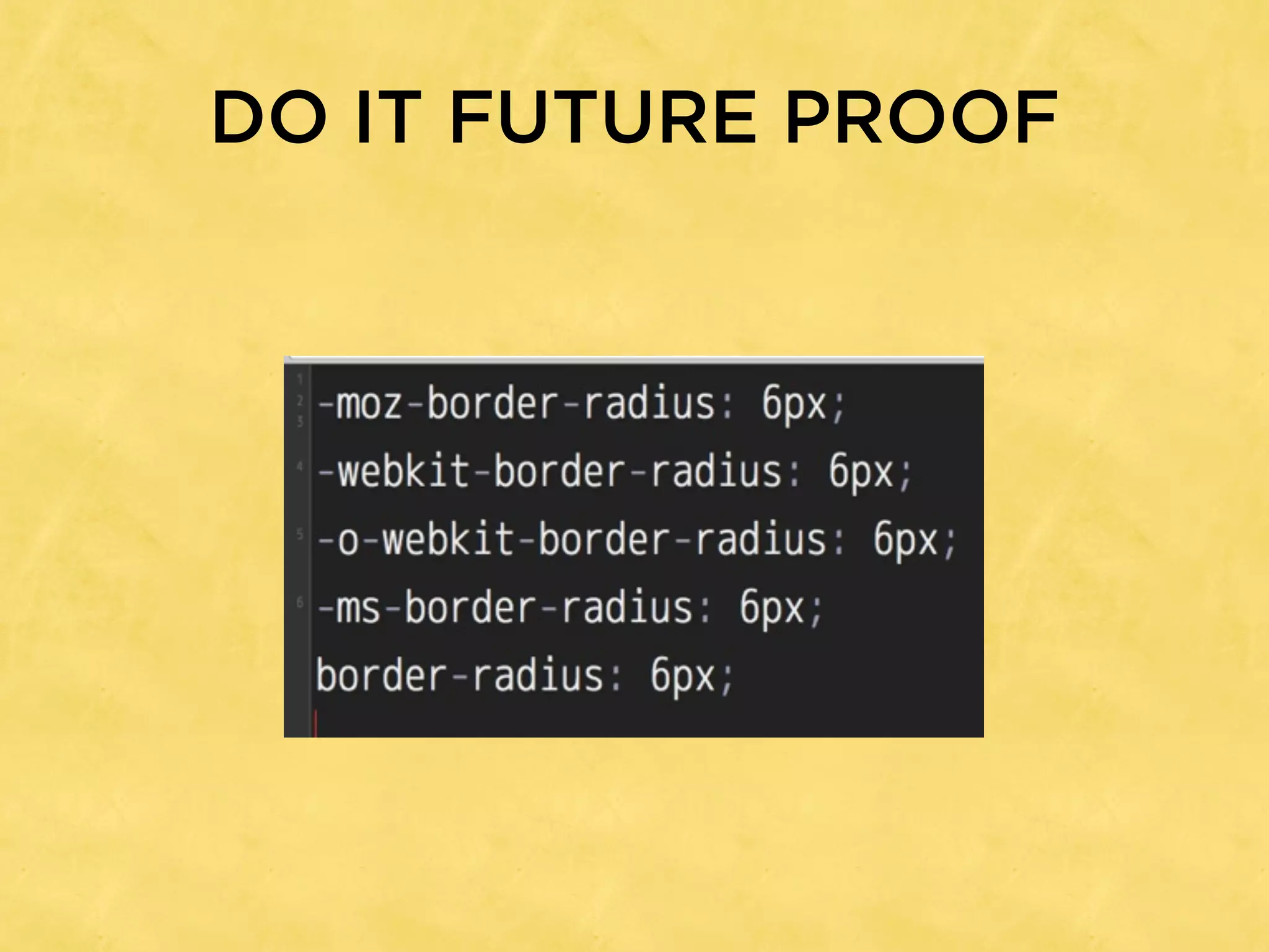 DO IT FUTURE PROOF
 