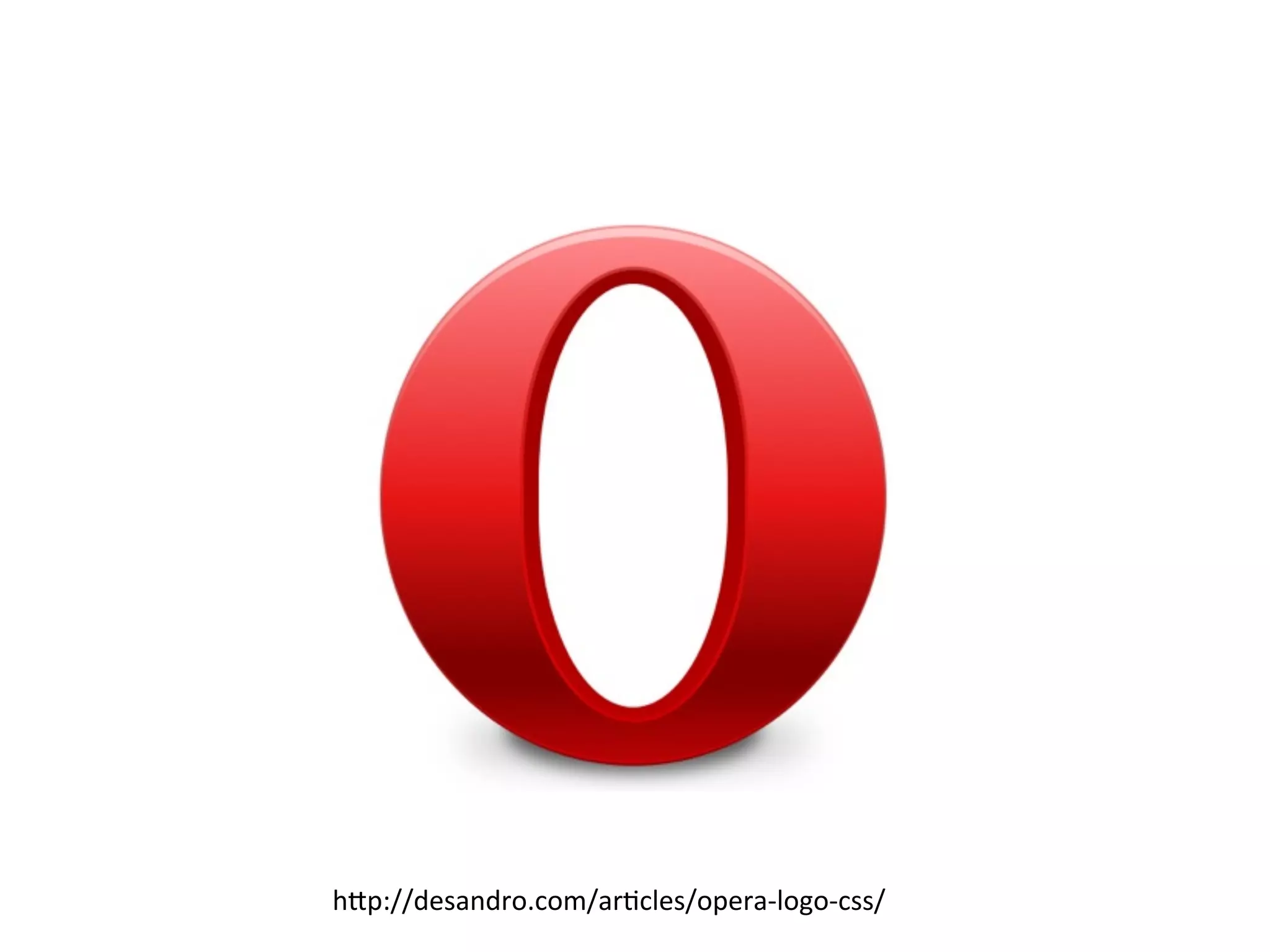 h*p://desandro.com/arCcles/opera>logo>css/
 