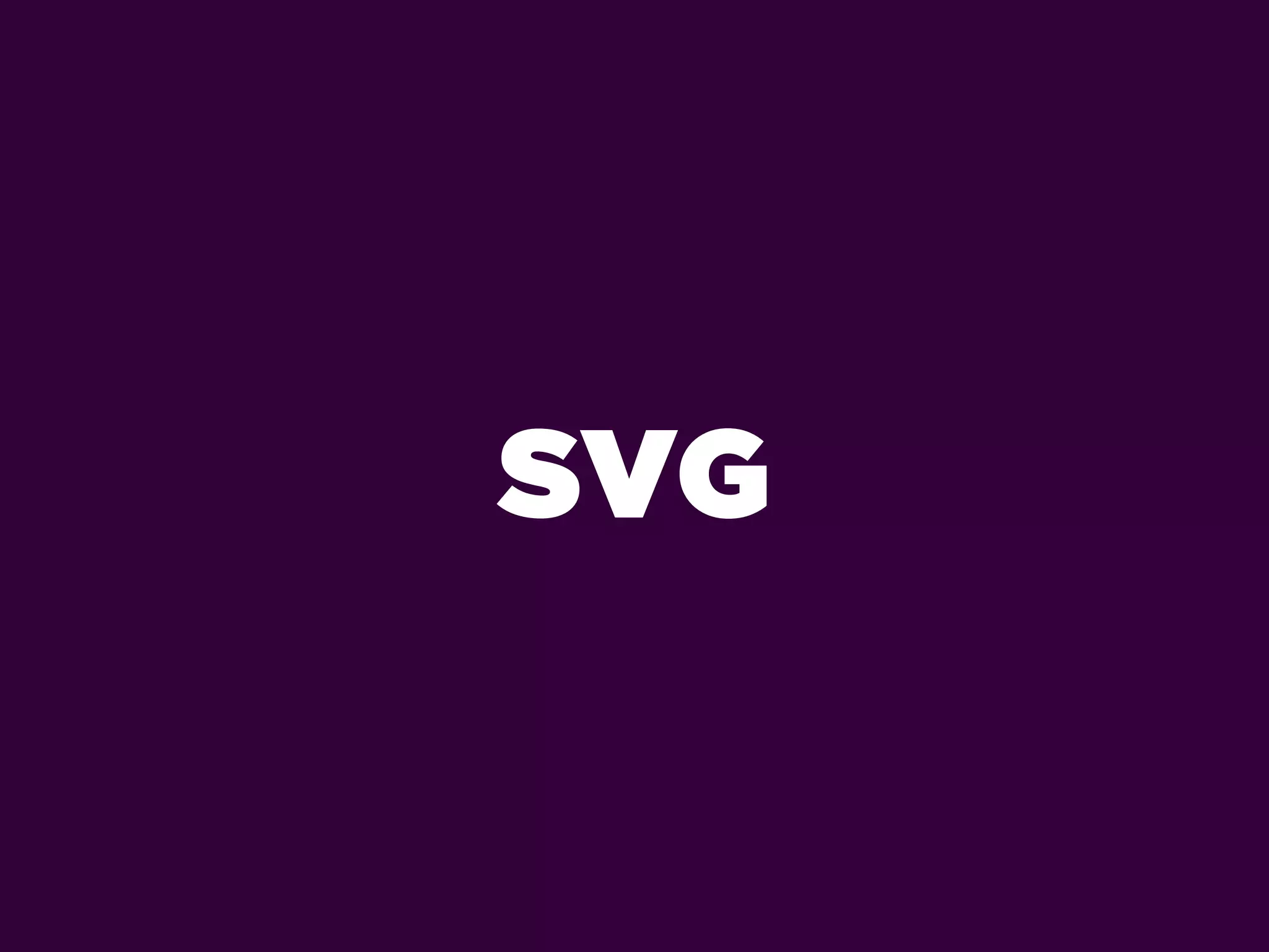 SVG
 