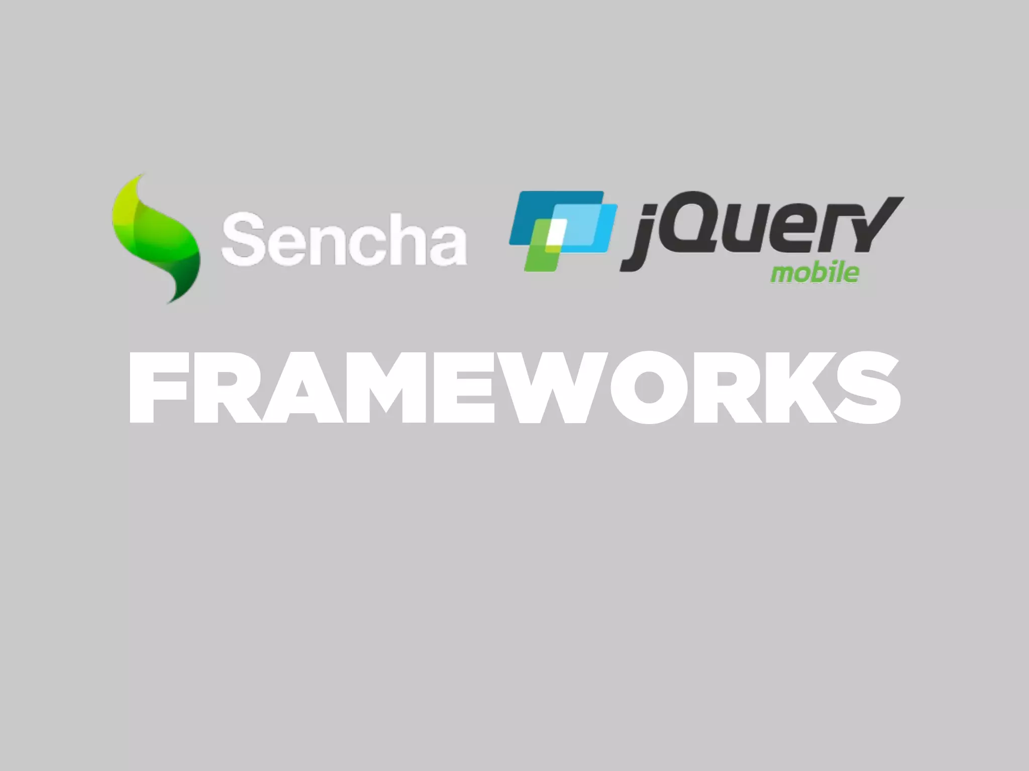 FRAMEWORKS
 